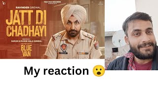 Reaction Jatt Di Chadhayi Blue Van Ravinder Grewal Movie Song Punjabi Movie sagarg285 [upl. by Ecnav]