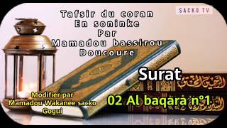 tafsir 02 Al baqara n°1 en soninke part mamadou bassirou doucoure [upl. by Parks352]