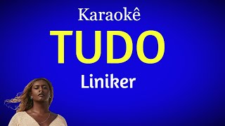 Tudo  Liniker  Karaokê [upl. by Tjon]