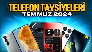 Telefon Tavsiyeleri  Temmuz 2024 [upl. by Farra]