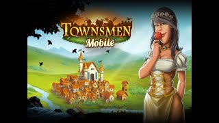 Townsmen Mobile Gameplay  First Impression [upl. by Wymore]