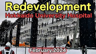 RedevelopmentHokkaido University HospitalFebruary2024Japan [upl. by Ardelia]