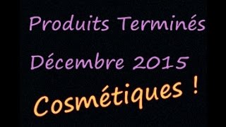 Produits terminés décembre 2015 [upl. by Dewain]