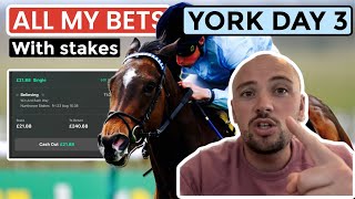 ALL MY BETS  York 2024 Tips  Day 3 [upl. by Milburn]