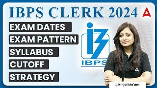 IBPS Clerk 2024  IBPS Clerk Syllabus Exam Pattern Exam Date  Full Details [upl. by Naitsabas]