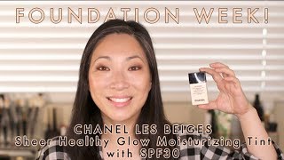 FOUNDATION WEEK Chanel Les Beiges Sheer Healthy Glow Moisturizing Tint SPF 30 [upl. by Elleuqram]