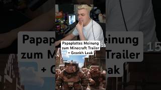 Papaplattes Meinung zum Minecraft Trailer und Gronkh leakt seine Sprecherrolle im Film papaplatte [upl. by German910]