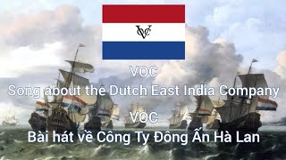 quotVOCquot  Song about the Dutch East India Company  quotVOCquot Bài hát về Công Ty Đông Ấn Hà Lan [upl. by Madai743]