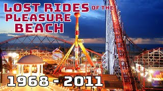 Lost Rides of the Pleasure Beach 19682011 [upl. by Aiuqet]