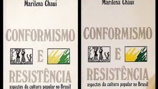 Conformismo e resistência aspectos da cultura popular no Brasil Marilena Chaui [upl. by Debora]