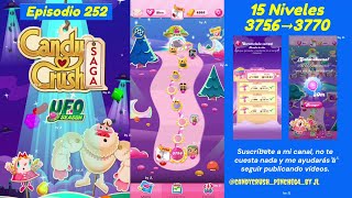 Episodio 252  Niveles 3756 ▶️ 3770  Candy Crush Saga 2024 [upl. by Michel]