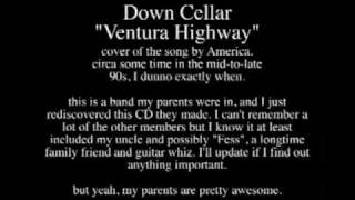 Down Cellar  Ventura Highway [upl. by Alta]