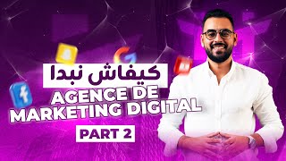 Agence de Marketing الخدمات لي أنبيع في  Part 2 [upl. by Leon]