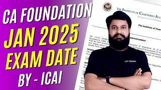 ICAI Notification I CA Foundation January 2025 Exam Dates I CA Foundation Jan 2025 Exam Form [upl. by Aynotel]