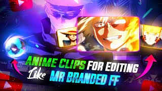 Clips 🤩 For Anime Editing Like Branded Ff  Edit Free fire montage Video Like ‎MrBrandedff [upl. by Korella115]