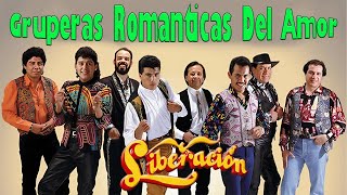 Grupo Liberación 20 Exitos 💖 Romanticas Cumbias Viejitas Pero Bonitas 💖 [upl. by Bocyaj]