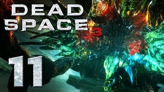 Dead Space 3  Part 11  IN THE BELLY OF THE BEAST [upl. by Efi105]