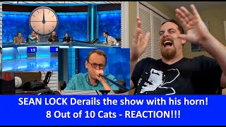 American Reacts to SEAN LOCK Completely Derails The Show With HIs Horn 8 Out of 10 Cats REACTION [upl. by Nikki]