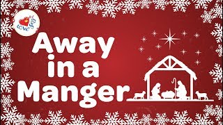 Away in a Manger with Lyrics ⭐️ [upl. by Vedette]