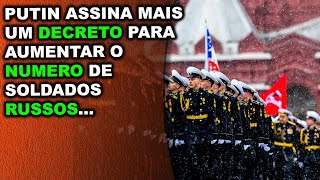 Mesmo negando baixas no exercito russo Putin assina decreto para aumentar o numero de militares [upl. by Zischke587]