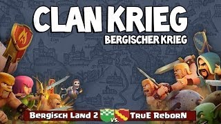 3 Clan Krieg II Bergisch Land 2 vs TruE ReborN DeutschGerman [upl. by Nitz]