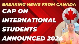 Breaking News Canada announced Cap on international students for 2024 irccupdates canadavisa [upl. by Ad]