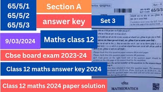 class 12 Maths answer key 2024  6553  set 3 maths class 12 question paper 2024  cbse [upl. by Krein]