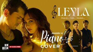 Leyla Hayat Aşk Adalet Jenerik Dizi Müzikleri Piano Cover leyla [upl. by Hazel]