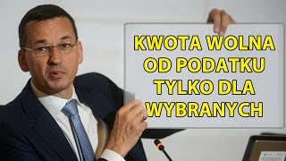 Kwota wolna od podatku tylko dla wybranych [upl. by Hnamik]