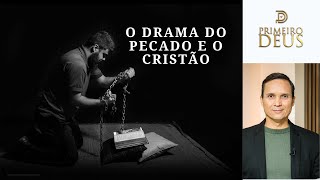 742 O DRAMA DO PECADO E O CRISTÃO  PRIMEIRO DEUS  PR ARILTON [upl. by Radbourne]