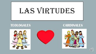 Las Virtudes Teologales y Cardinales [upl. by Barthelemy883]