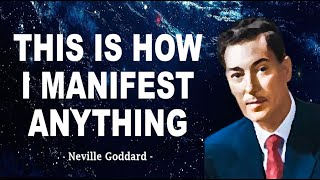 Neville Goddard  This is How I Manifest Anything I Want POWERFUL [upl. by Ainessey836]