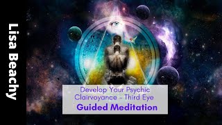 Develop Your Psychic Clairvoyance  Third Eye Guided Meditation [upl. by Airenahs]