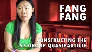 Fang Fang  Constructing the 57Group Quasiparticle [upl. by Nerret443]