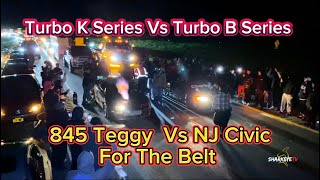 845 Teggy Vs Civic NJ For The Belt [upl. by Erapsag]