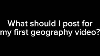 I’m starting to make geography videos [upl. by Jestude]