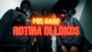 PDS GANG  ROTINA DI LOKOS [upl. by Lothar]