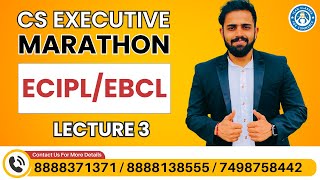 CS Executive OldNew l Marathon l EBCLECIPL l Lecture 3 l Dec 23 l CS Akshay Bahirwade [upl. by Iolande]