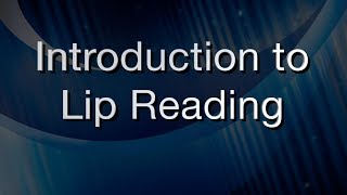 Introduction to Lip Reading by George Valenta [upl. by Atelokin]