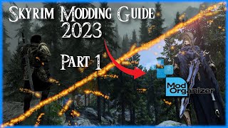 Ultimate Skyrim Modding Guide Part 1  Getting Started with Mod Organizer 2 and Essentials [upl. by Imefulo]