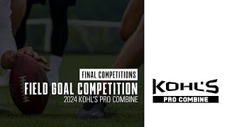 Field Goal Finals  2024 Pro Combine  Kohls Kicking Camps [upl. by Yenffad115]