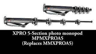 Manfrotto Monopod XPRO MPMXPROA5 5 Section Aluminum Replaces MMXPROA5 Unboxing [upl. by Adilem441]