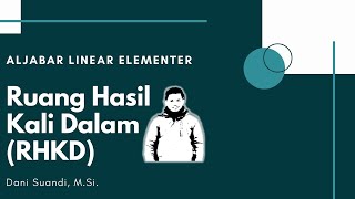 SERI KULIAH ALJABAR LINEAR ELEMENTER  RUANG HASILKALI DALAM [upl. by Elac]