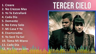 Tercer Cielo 2024 MIX Las Mejores Canciones  Creere No Crezcas Mas Yo Te Extrañaré Cada Día [upl. by Mauchi]