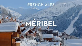 Méribel Destination Guide  Méribel French Alps Guide [upl. by Naud]