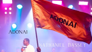 ADONAI  NATHANIEL BASSEY [upl. by Denney257]