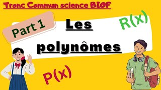 les polynômes tronc commun  Part 1 [upl. by Pucida]