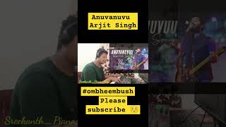 Anuvanuvu Song Keyboard Notes On Piano anuvanuvu arjitsingh piano cover subscribe sreevishnu [upl. by Raynard]