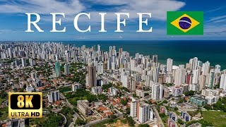 ▶️ RECIFE Pernambuco Brazil 🇧🇷  by Drone Footage  8K ULTRA HD [upl. by Calendra329]