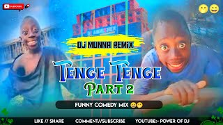 Modi Sarkaar  Tenge Tenge  Part 2 Funny Comedy Mix 😄🫢 Dj Munna Remix [upl. by Rodrick714]